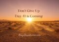 Day 41 is Coming –