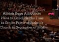 Alistair Begg Concludes His Time as Senior Pastor at Parkside Church