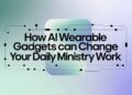 The AI Assistant That By no means Takes A Sick Day: How These AI Wearable Devices Can Change Your Every day Ministry Work – ChurchTechToday.com