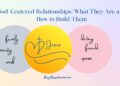 God-Centered Relationships- What They Are and Methods to Construct Them –