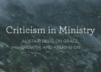 Alistair Begg on Grace, Development, and Holding On