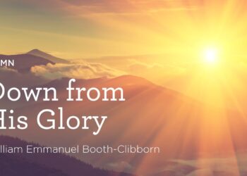 “Down from His Glory” by William Emmanuel Sales space-Clibborn