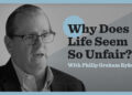 Why Does Life Appear So Unfair?