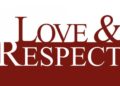 Love and Respect: God’s Blueprint for Marriage
