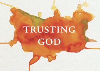 Trusting God’s Guarantees Towards All Odds
