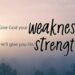 When God’s Power Reveals Up in Our Weak spot