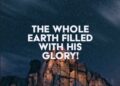The Complete Earth Stuffed with His Glory