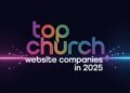 High Church Web site Corporations In 2025 – ChurchTechToday.com