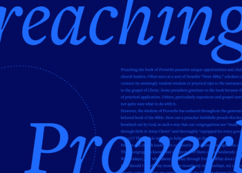 Every part You Must Know for Preaching Proverbs