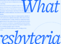 What Is Presbyterianism? Its Historical past, Theology & Practices