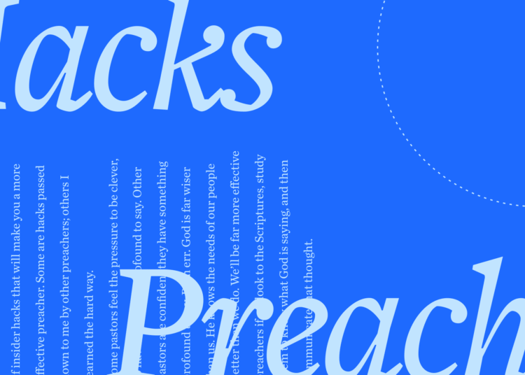 Learn how to Put together a Sermon: 32 Hacks for Preachers