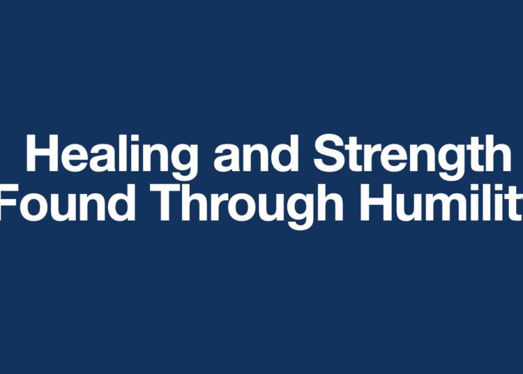 Therapeutic and Power By means of Humility