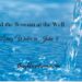 Classes from the Girl on the Nicely- Discovering Dwelling Water in Jesus –