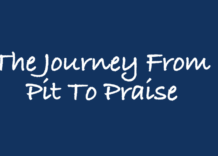 The Journey from the Pit to Reward