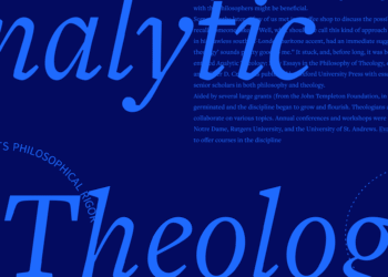 What Is Analytic Theology? The place Doctrine Meets Philosophical Rigor