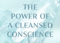 The Energy of a Cleansed Conscience