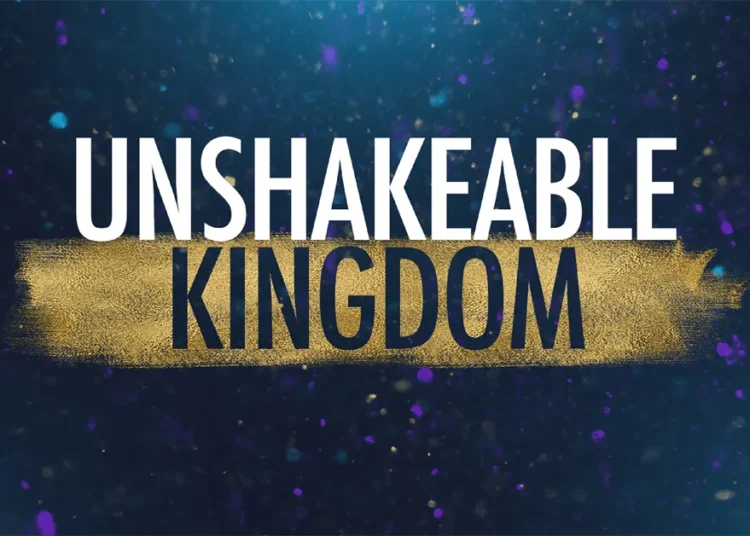 The Everlasting King and His Unshakable Kingdom