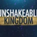 The Everlasting King and His Unshakable Kingdom