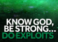 Know God, Be Sturdy, Do Nice Exploits