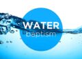Water Baptism: A Step of Obedience, Id, and New Life