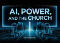 AI, Energy, And The Church: Why Tristan Harris Ought to Be On Your Radar – ChurchTechToday.com