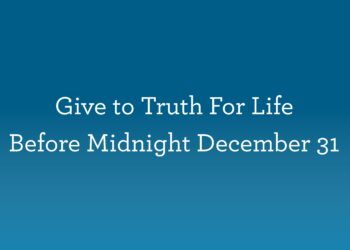 Give to Fact For Life Earlier than Midnight December 31