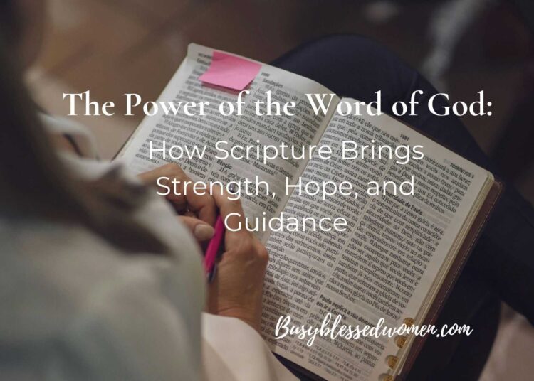 How Scripture Brings Power, Hope, and Steering –