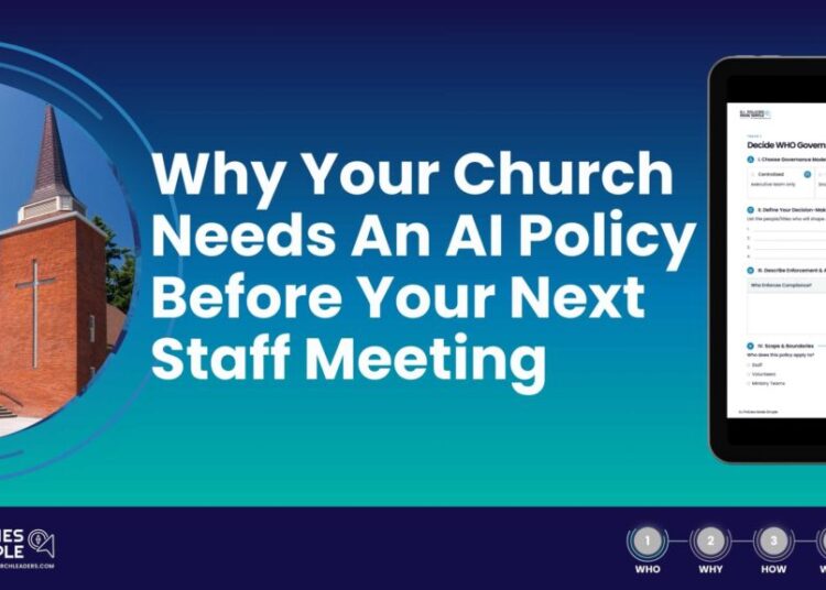 Why Your Church Wants An AI Coverage Earlier than Your Subsequent Workers Assembly – ChurchTechToday.com