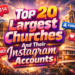 Prime 20 Largest Church buildings And Their Instagram Accounts – ChurchTechToday.com