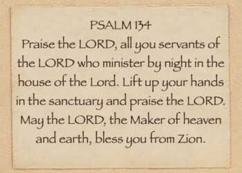 Psalm 134: Trustworthy Worship within the Quiet Locations