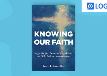Useful resource Of The Month: Understanding Our Religion: A Information For Believers, Seekers, And Christian Communities – ChurchTechToday.com
