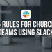 Does Your Church Workers Use Slack? You Should Learn This. – ChurchTechToday.com