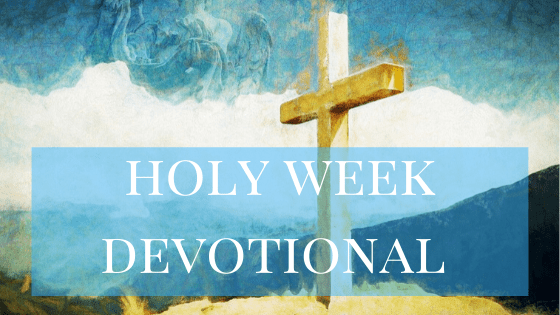 Free Every day Holy Week Devotional with Reflection Questions –