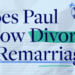 Does Paul Permit Divorce & Remarriage?