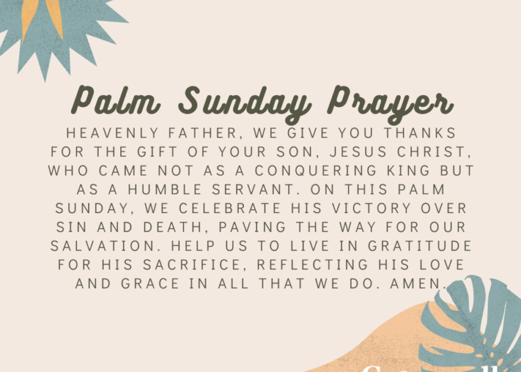 Palm Sunday Prayers to Rejoice “Hosanna! Blessed is the Lord”