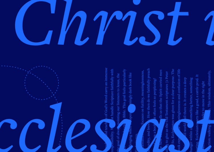 Is Ecclesiastes Messianic? Preaching Christ from the Vantage of Vainness