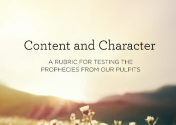 A Rubric for Testing the Prophecies from Our Pulpits