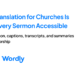 AI Translation For Church buildings: Making Each Sermon Accessible
