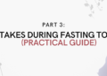 Half 3: Errors throughout Fasting to Keep away from