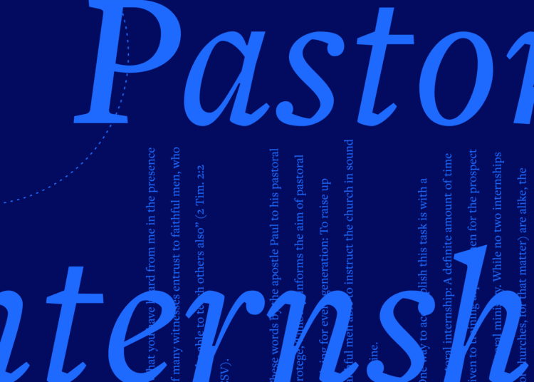 Wish to Construct a Pastoral Internship? 4 Steps